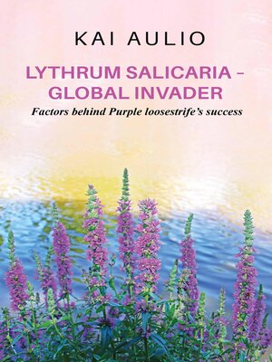 cover image of Lythrum salicaria – Global Invader